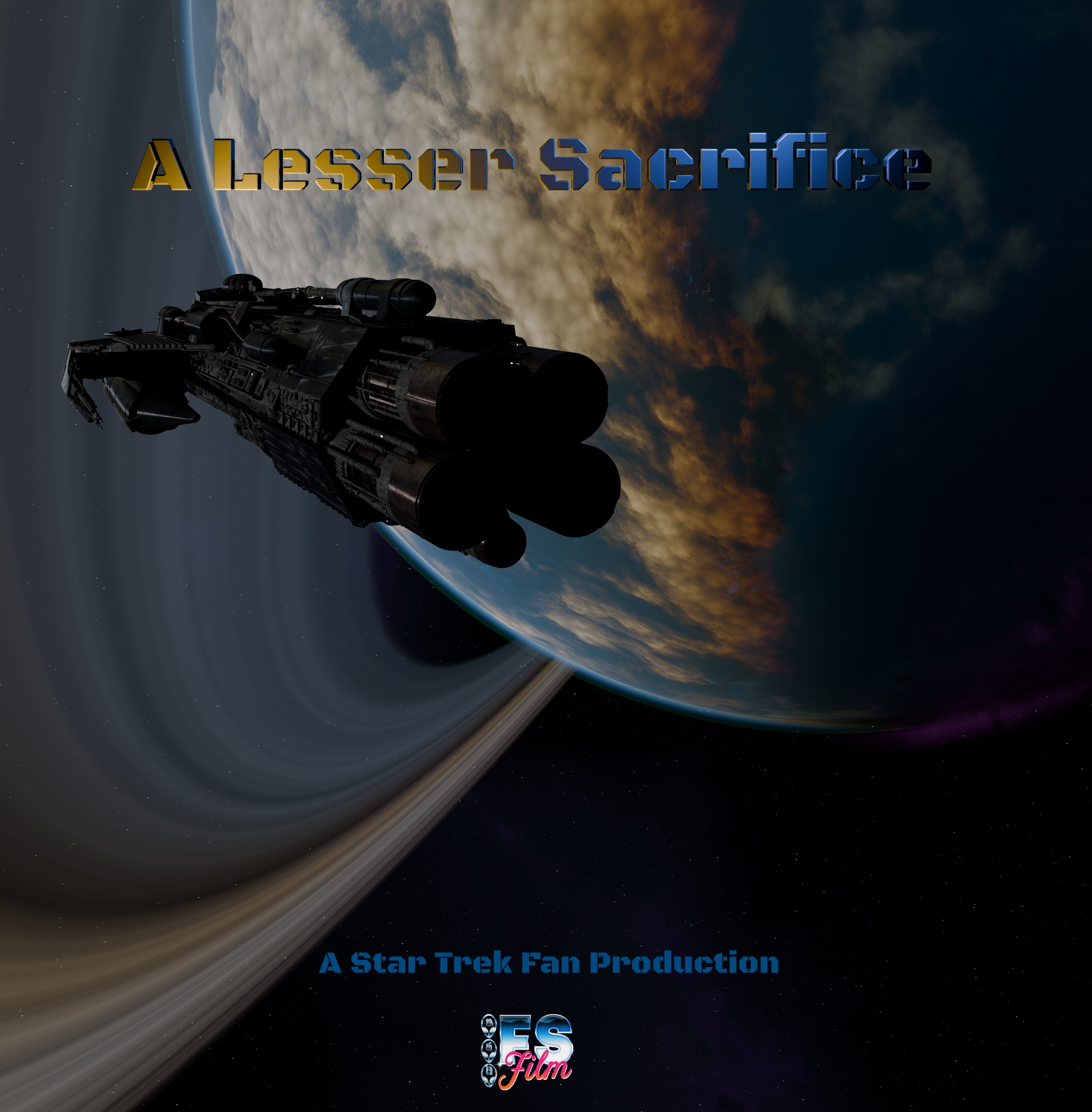 A Lesser Sacrifice: A Star Trek Fan Production